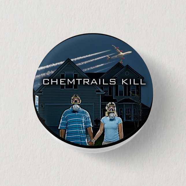 CHEMTRAILS TÖTUNG BUTTON (Vorderseite)