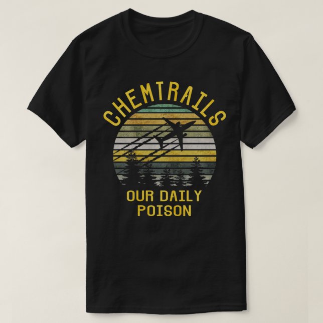 Chemtrains unser tägliches Gift T-Shirt (Design vorne)