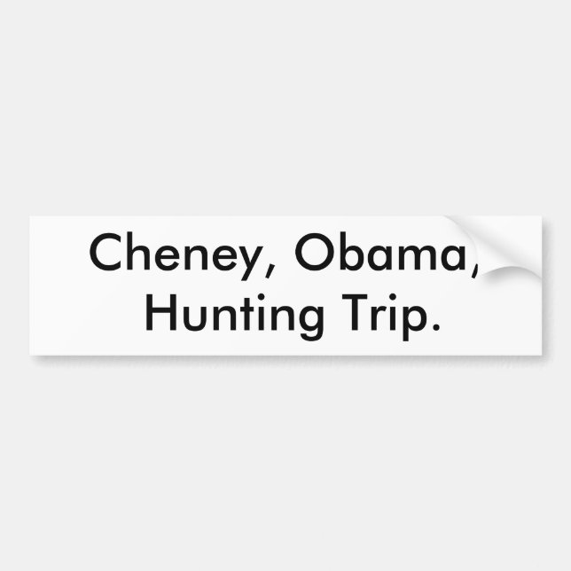 Cheney, Obama, Jagen Autoaufkleber (Vorne)