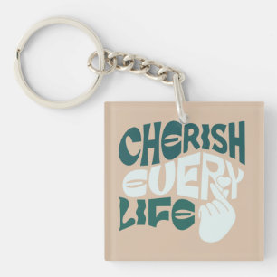 Cherish Life - Liebe & Kindness Art Schlüsselanhänger