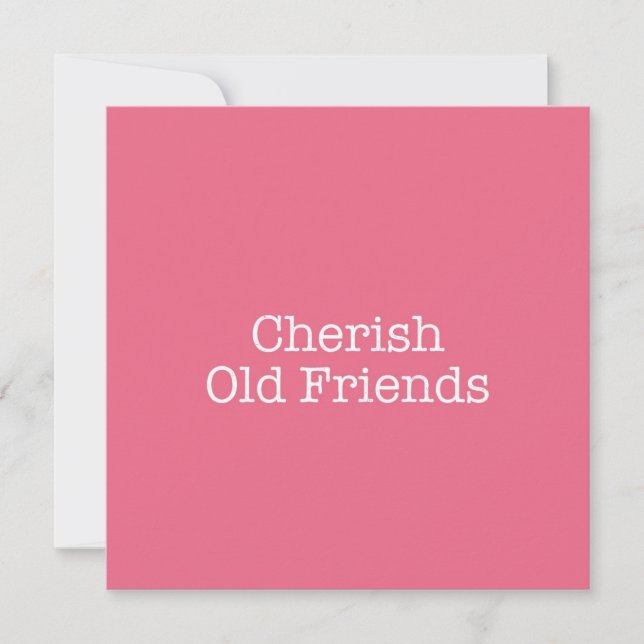 Cherish Old Friends Note Card Mitteilungskarte (Vorderseite)