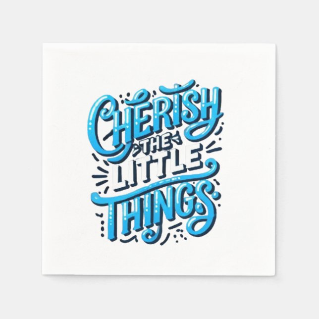 Cherish the Little Things-Napkin Serviette (Vorderseite)
