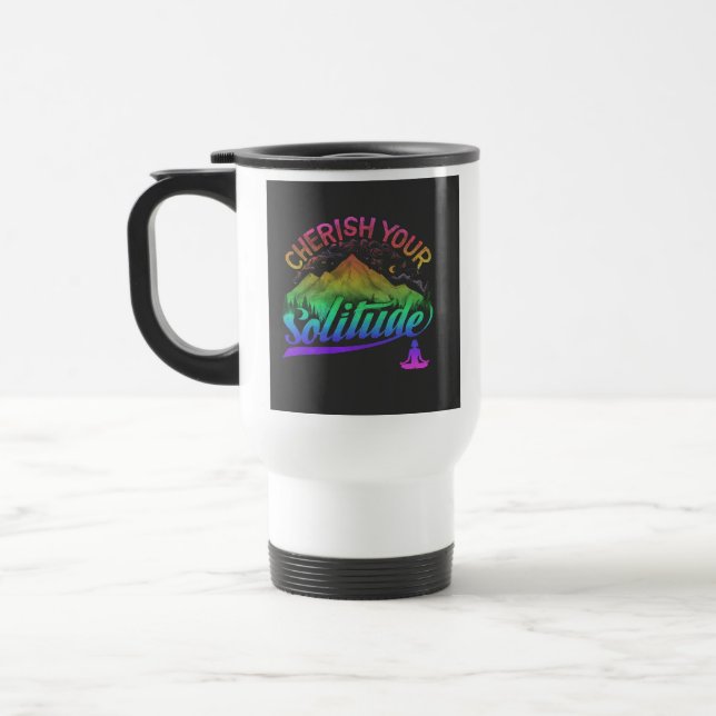 "Cherish Your Solitude" Reisecoffee Mug Reisebecher (Links)