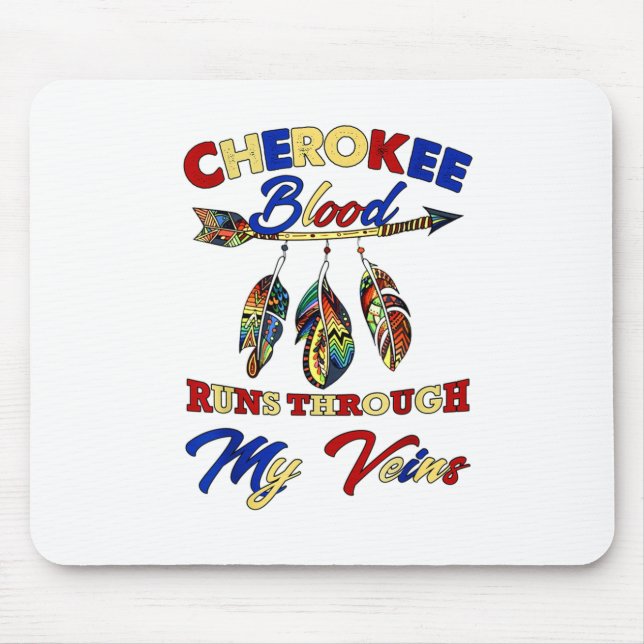 Cherokee Blut fließt durch meine Venen Geschenk Mousepad (Vorne)