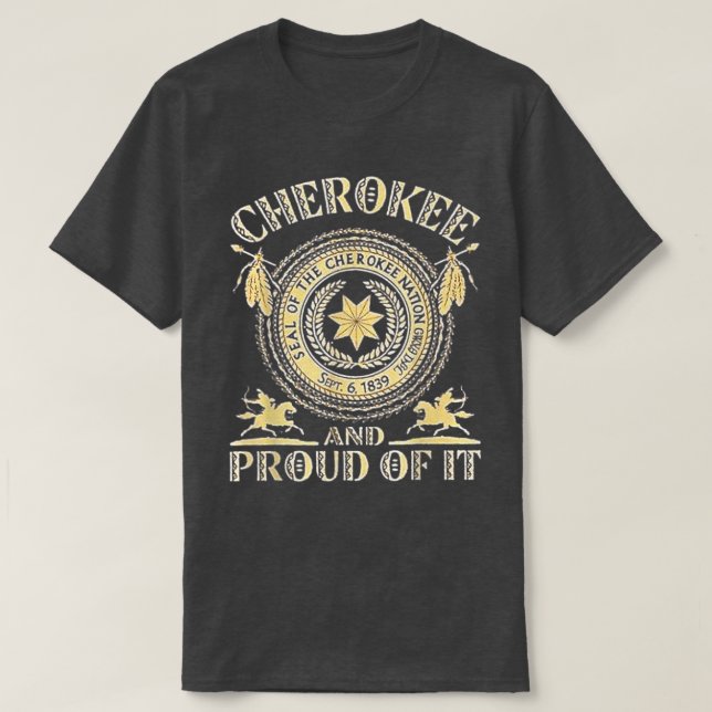 Cherokees Natives American und stolz darauf T-Shirt (Design vorne)