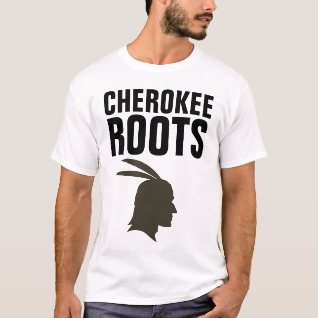 CHEROKEY INDIAN ROOTS T - Shirt (Vorderseite)