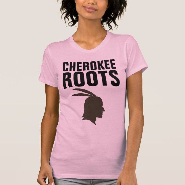 CHEROKEY INDIAN ROOTS T - Shirt (Vorderseite)