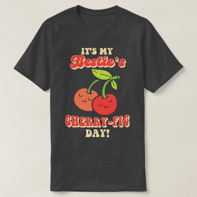 Cherry Birthday Grueting Fruit Lover Bestfriend T-Shirt (Design vorne)