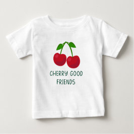 Cherry Good Friends Baby T-shirt