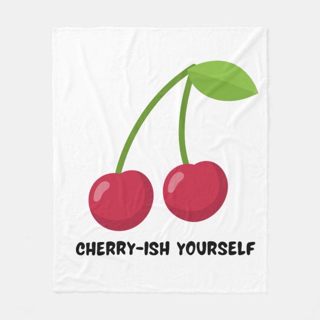 Cherry-ish Yourself self Love quote Fleecedecke (Vorderseite)