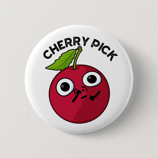 Cherry Pick Funny Fruit Pun Button (Vorderseite)