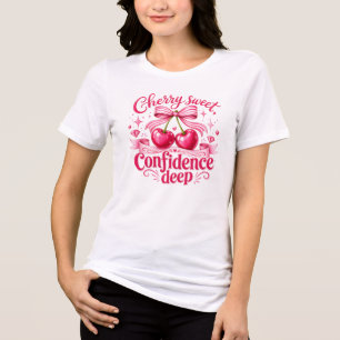 Cherry Sweet Confidence Deep Pinke Koketterie-Zita Tri-Blend Shirt