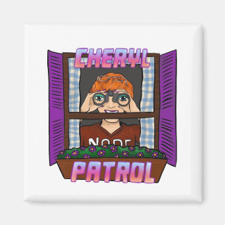 Cheryl Patrol Magnet