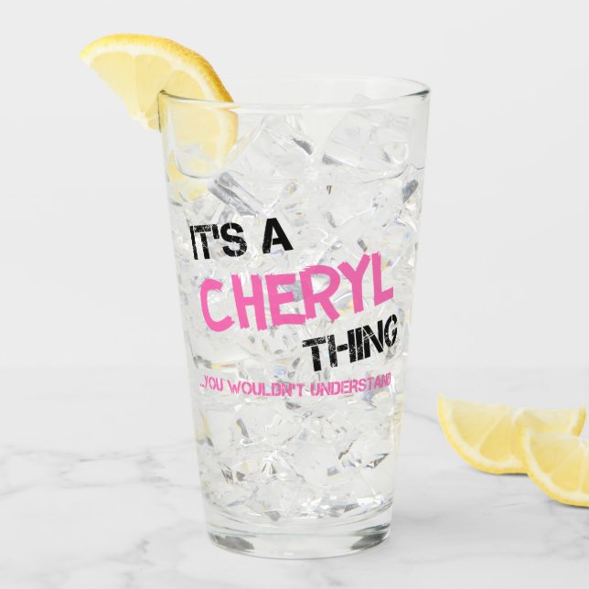 Cheryl, was man nicht verstehen würde glas (Vorderseite Ice)