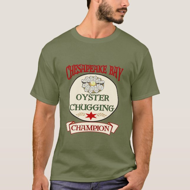 Chesapeake Bay Oyster Chugging Champ T - Shirt (Vorderseite)