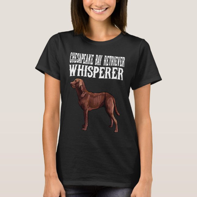 Chesapeake Bay Retriever Whisperer Dog T-Shirt (Vorderseite)