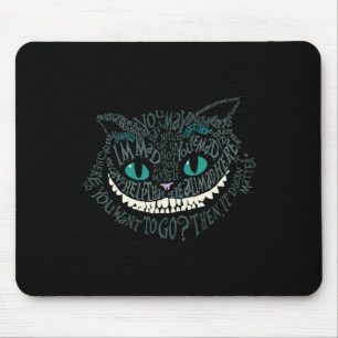 Cheshire Alice Cat waren alle tot Here Wonderland  Mousepad