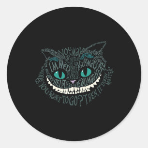 Cheshire Alice Cat waren alle tot Here Wonderland  Runder Aufkleber
