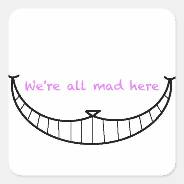 Cheshire Cat Smile Quadratischer Aufkleber (Vorderseite)