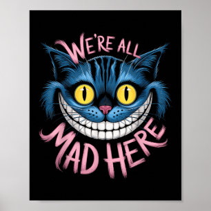 Cheshire Cat war alles Mund hier Wunderland Fans Poster