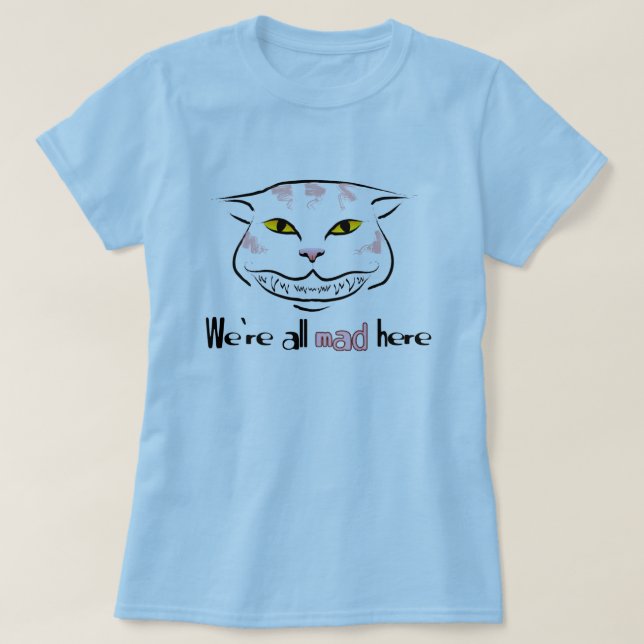 Cheshire-Katzen-T-Shirt (mit Text) T-Shirt (Design vorne)