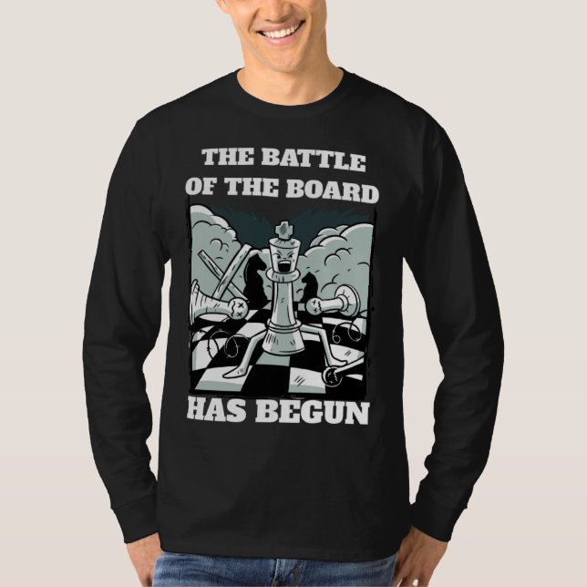 Chess Battle Saying The Battle of the board has be T-Shirt (Vorderseite)