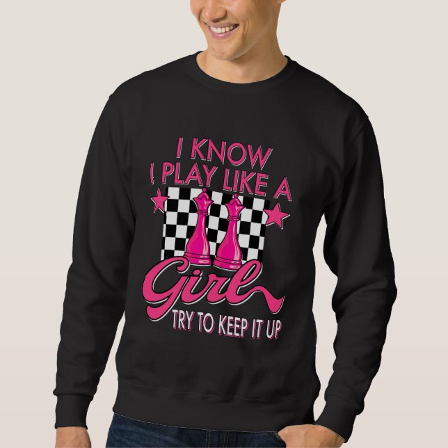 Chess Chessmen Women Girl Chess Queen Chess Player Sweatshirt (Vorderseite)