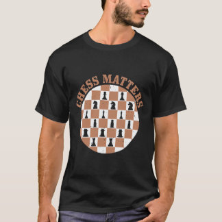 Chess Matters T-Shirt