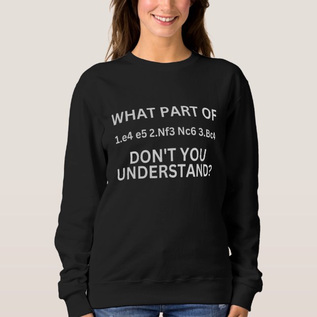Chess Player The Italian Game Modern Chess Opening Sweatshirt (Vorderseite)
