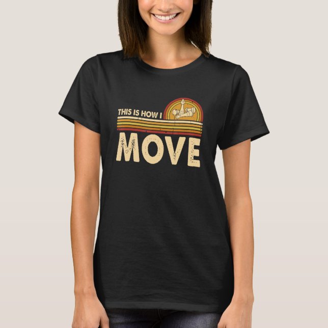 Chess This is how I move Chess Player Pun Quote T-Shirt (Vorderseite)