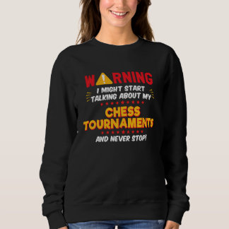 Chess Tournaments Joke Graphic Sweatshirt
