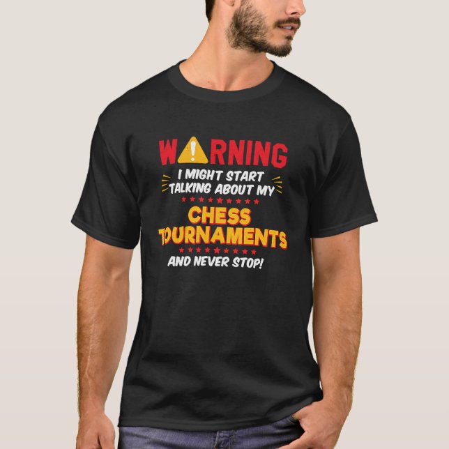 Chess Tournaments Joke Graphic T-Shirt (Vorderseite)