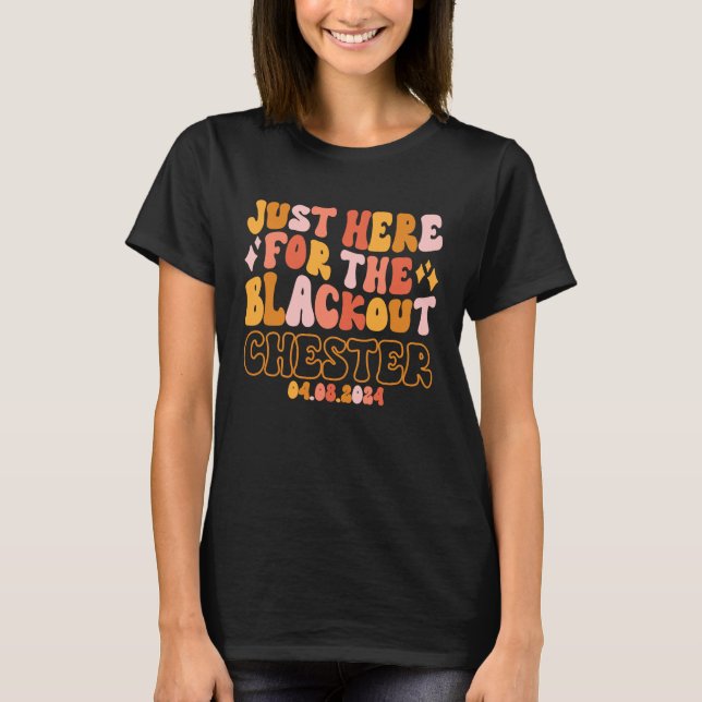 Chester Illinois Just Here For The Blackout 04 08  T-Shirt (Vorderseite)