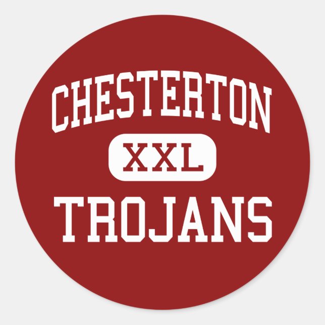 Chesterton - Trojans - Hoch - Chesterton Indiana Runder Aufkleber (Vorderseite)