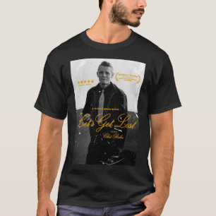Chet Baker, Lass&x27;s Get Lost (Dokumentarportra T-Shirt