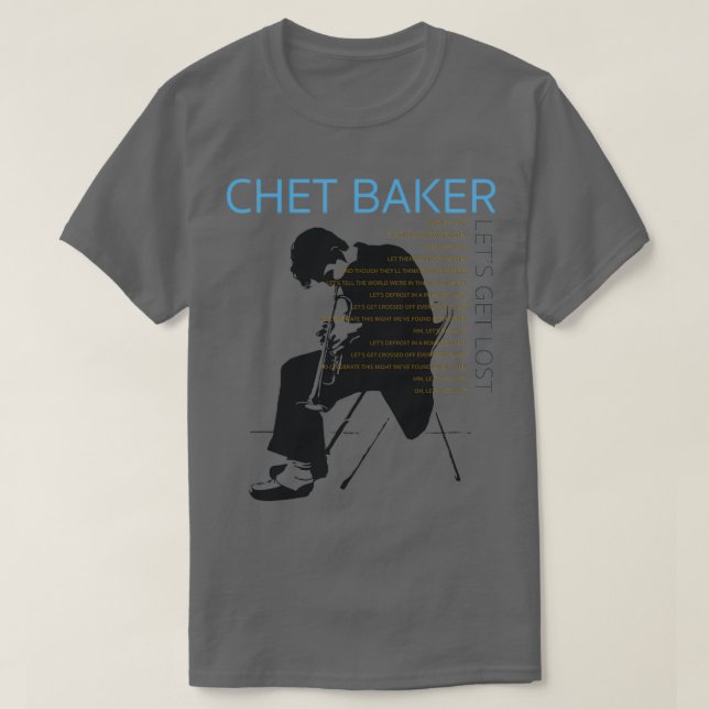 CHET lasse sich verlaufen T-Shirt (Design vorne)