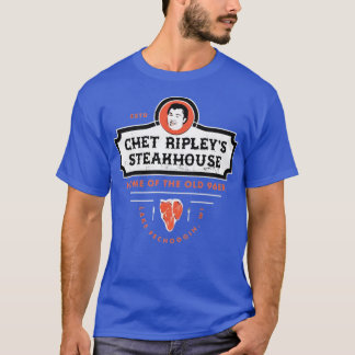Chet Ripley's Steakhouse - Alt 96er T-Shirt