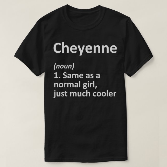 CHEYENNE Definition Personalisiert Name Funny Birt T-Shirt (Design vorne)