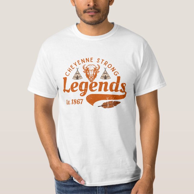 Cheyenne Strong Legenden Trending Design T-Shirt (Vorderseite)