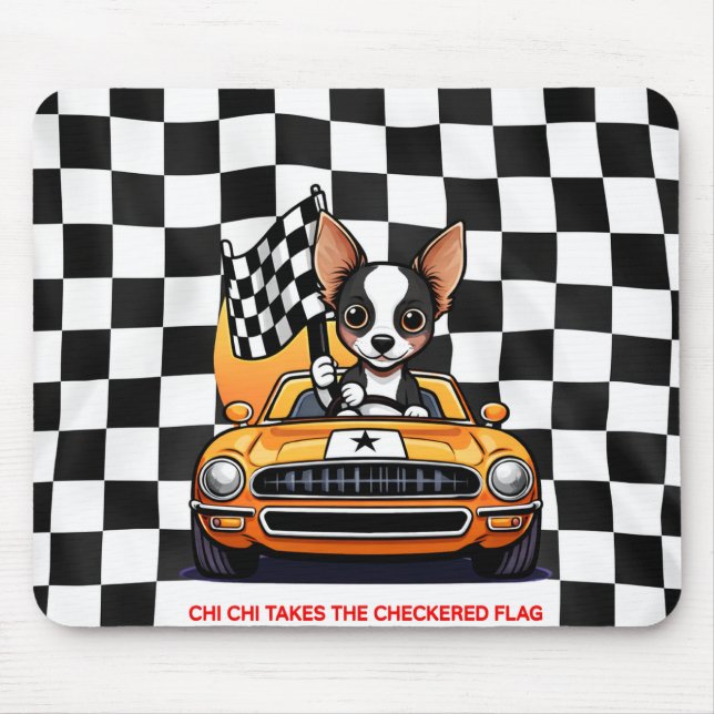 Chi Chi erobert die Checkered Flagge Mousepad (Vorne)