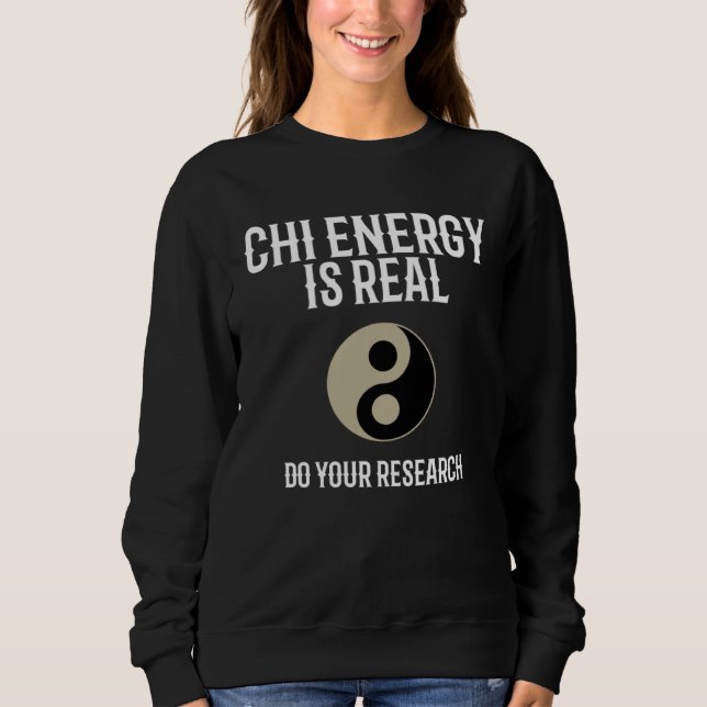 Chi Energy Real Train Everyday Qigong Tai Chi Sweatshirt (Vorderseite)