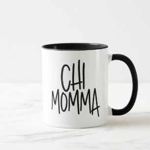 Chi Momma Süß, Dumm, Chic Chihuahua Hundemutter Tasse