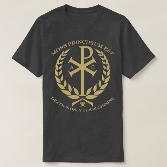 Chi Rho Tod ist nur der Anfang T-Shirt (Design vorne)