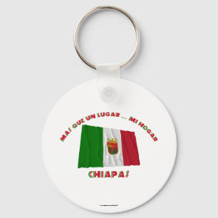 Chiapas- - MásQue UNO Lugar… MI Hogar Schlüsselanhänger