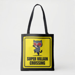 Chibi Catfrau Super Villain Crossing Sign