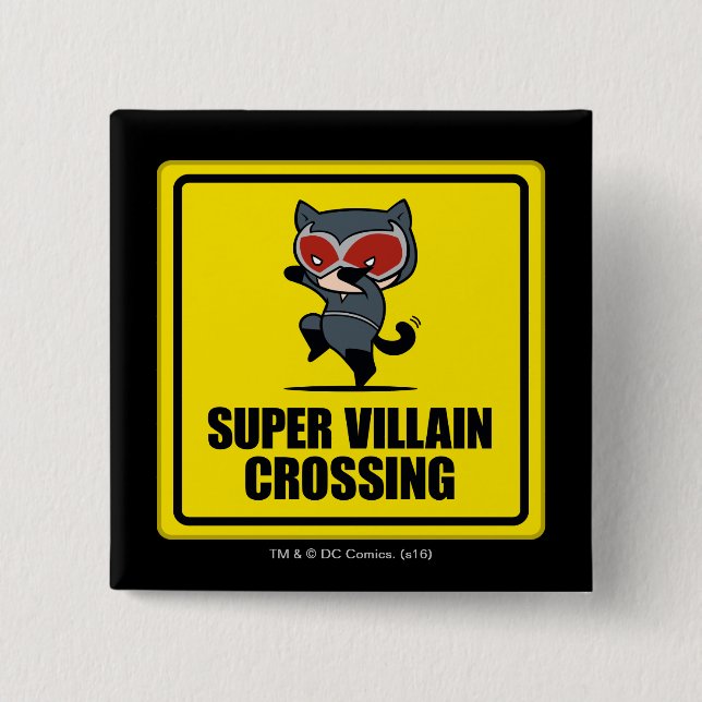 Chibi Catfrau Super Villain Crossing Sign Button (Vorderseite)