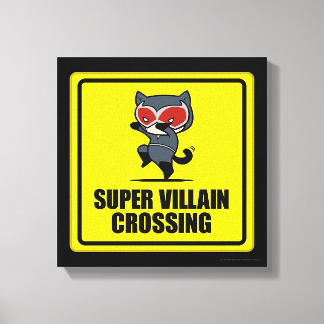 Chibi Catwoman Super Villain Crossing Sign Leinwanddruck (Vorderseite)