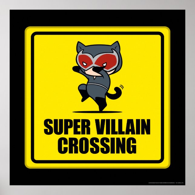 Chibi Catwoman Super Villain Crossing Sign Poster (Vorne)
