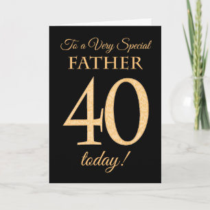 Chic 40. Gold-Effekt auf Schwarz, Vater Geburtstag Karte
