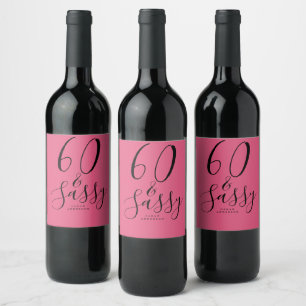 Chic 60 Sassy Name 60. Geburtstagsgeschenk Hot Pin Weinetikett